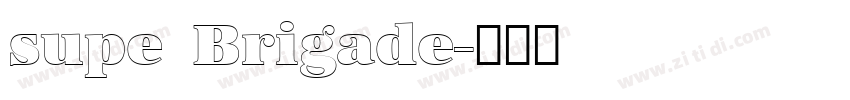 supe Brigade字体转换